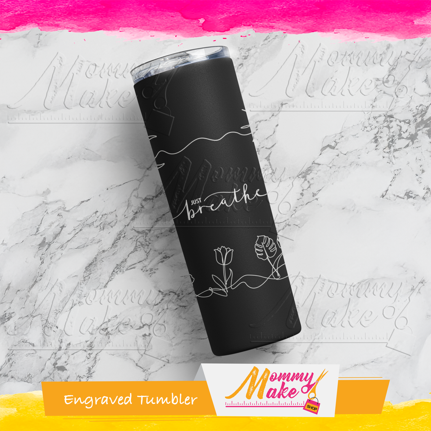 Engraved Tumblers - Just Breathe