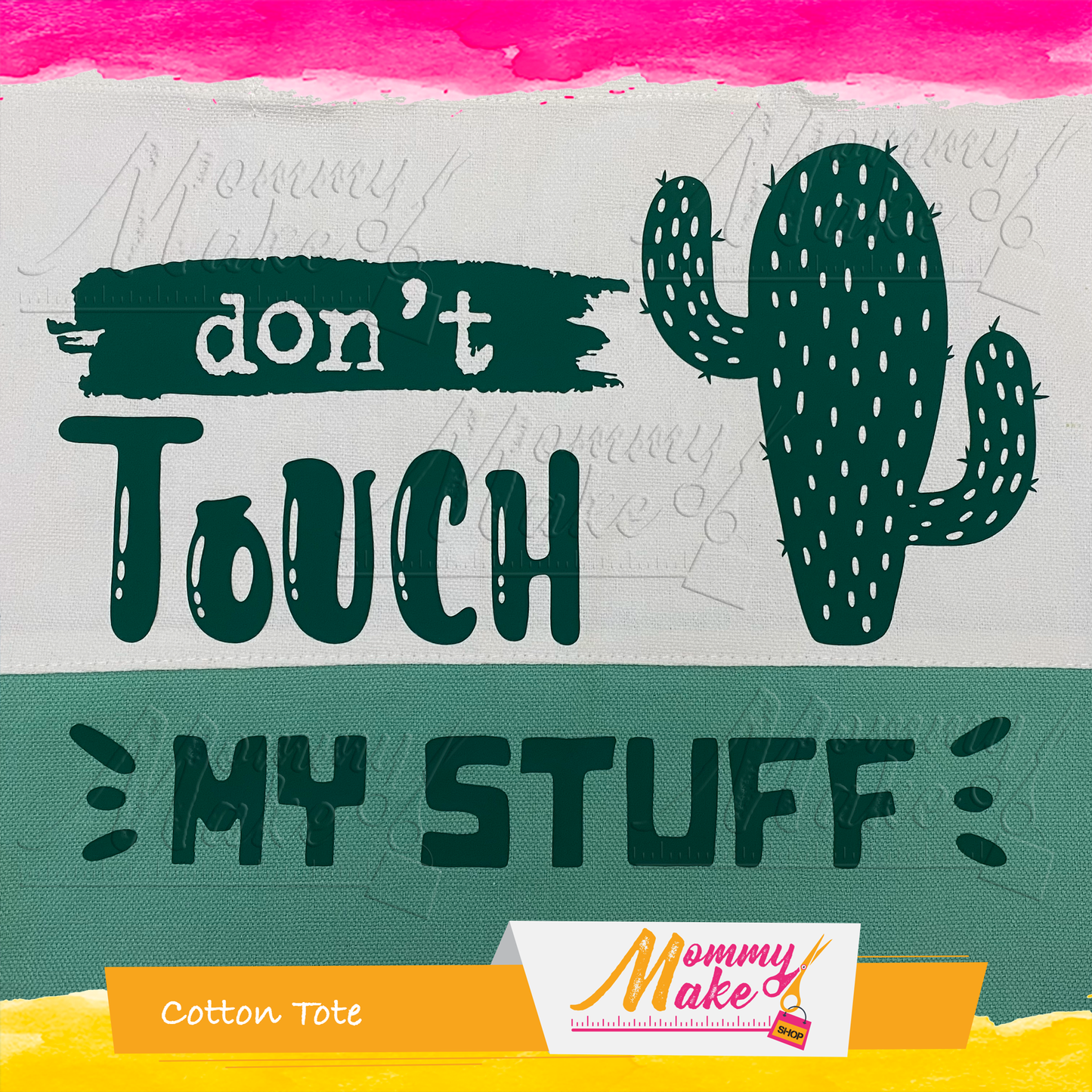 Cotton Tote - Don't Touch My Stuff