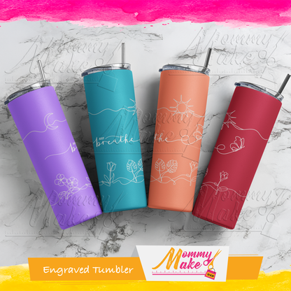 Engraved Tumblers - Just Breathe