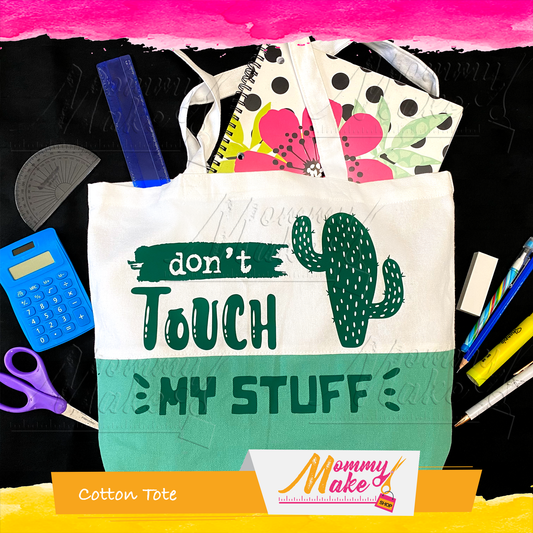 Cotton Tote - Don't Touch My Stuff