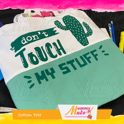 Cotton Tote - Don't Touch My Stuff